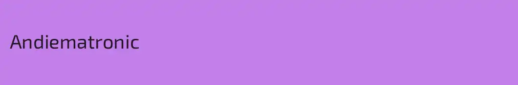Andiematronic