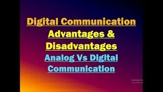 Advantages and Disadvantages of Digital Communication System/ Analog Vs Digital Communication (PPT)