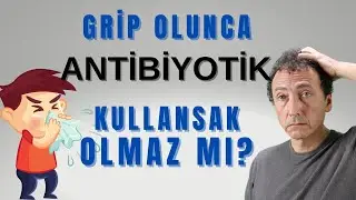 Antibiyotiklerin Gereksiz Kullanımı!
