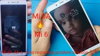 mi 6a auto restart problem solution💯%  solution ,mi  6 automatically how to fix auto restart problem
