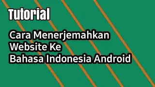 Cara Menerjemahkan Website Ke Bahasa Indonesia Android