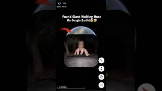 I Found Creepy Giant Walking Hand On Google Earth and Google Maps😰📍 