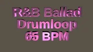 R&B Ballad Drum Loop 65 BPM