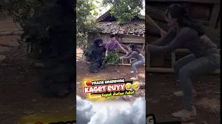 Kaget GRANDONG prank cewek cantik bapaknya ikutan takut kocar kacir