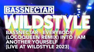 Bassnectar - Everybody (Locoqueen Remix) into I am Another Yourself [Live at Wildstyle 2023]