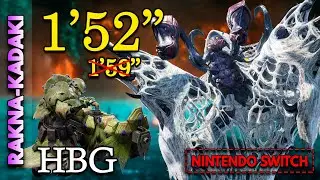 [Switch] MHRise | HBG Rakna-Kadaki 1'52
