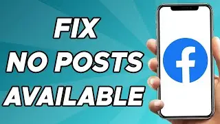 How to Fix No Posts Available on Facebook। Remove No Posts Available On Facebook 2024