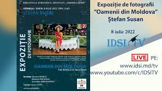 08.07.2022 | Expoziție de fotografii - Oamenii din Moldova