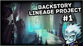 Backstory of Lineage project | Part 1