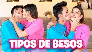 TIPOS de BESOS con mi NOVIA!  *muy romántico!*
