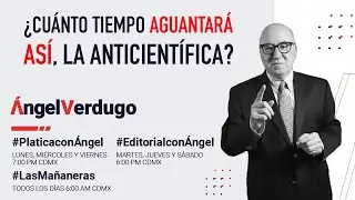 ¿Cuánto tiempo aguantará así, La Anticientífica? 18/10/24