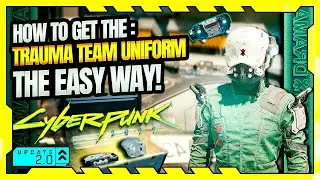 Cyberpunk 2077 2.0 - How to get the Trauma Team Uniform and AV