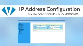 IP Address Configuration | VX-1000HDx & VX-1000MDx | Versa Technology
