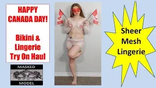 Canada Day Bikini Sexy Sheer Mesh Lingerie Thong Try On Haul Masked Model