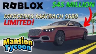 MERCEDES MAYBACH S680 (LIMITED!) - ROBLOX (MANSION TYCOON)