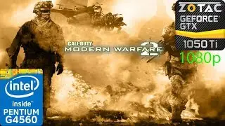 Call of Duty: Modern Warfare 2 - GTX 1050 Ti - G4560 - 1080p - Benchmark