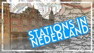 Treinstations in Nederland | Poort naar de Wereld | #01