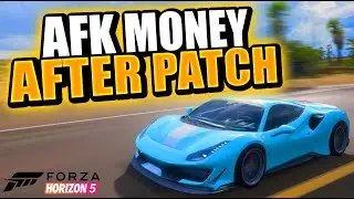 BEST Forza Horizon 5 AFK MONEY EXPLOIT AFTER PATCH!