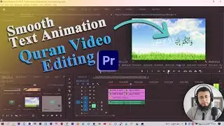 Quran Smooth Text Animation Editing | How To Edit Quran Recitation Video In Adobe Premiere Pro