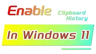 How to Enable Clipboard History in Windows 11
