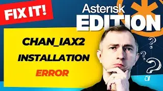 How to Fix Asterisk chan_iax2 Module Installation Errors on Older Operating Systems