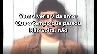 Jose cid - 20 anos ( Vem viver a vida amor ) (Com Letra)