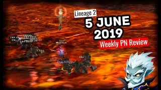 Lineage 2 | Weekly PN review | June 5