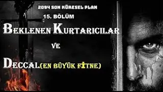 2094 SON KÜRESEL PLAN - 15. BÖLÜM - BEKLENEN KURTARICILAR VE DECCAL @SONKURESELPLAN