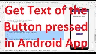 How to get the Text of the Button pressed/ clicked in your Android App?