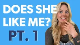 How to Tell If She Likes You or If She’s Just Being Nice: Language Edition 