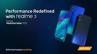 Performance Redefined with Realme 3: Powered by MediaTek Helio P70