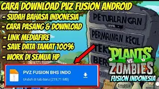 CARA INSTAL PVZ FUSION ANDROID VERSI BAHASA INDONESIA - PVZ FUSION