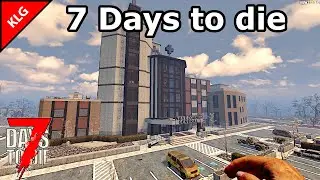7 Days to die ► БОЛЬНИЦА ЗАПОЛНЕНА ЗОМБИ