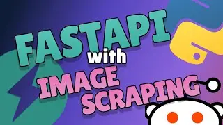 Let's Build a Meme API (FastAPI) Python - Part 2: GET and POST Images