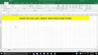 How to use left, right and mid functions in Microsoft Excel