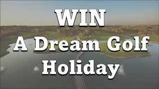 Win a Golf Holiday #golf #holiday
