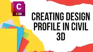 Creating design profile in Civil 3d