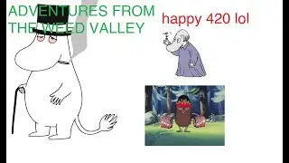 Adventures from Weedvalley