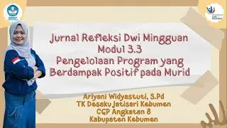 Jurnal Refleksi Dwi Mingguan Modul 3.3 Pengelolaan Program yang Berdampak Positif Pada Murid