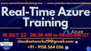 Azure Real time Training 18JUL 06:30:08:00 AM IST |Azure Admin 