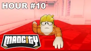 I Played Mad City for 12 HOURS