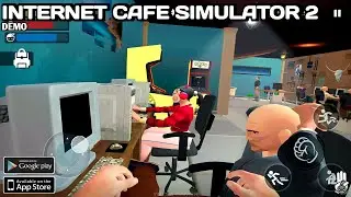 Internet Cafe Simulator 2(Demo) Mobile Gameplay