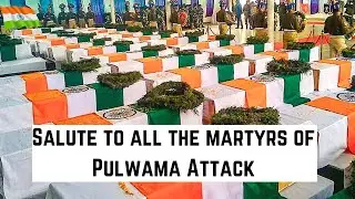 Pulwama Attack: Salute to all the Martyrs of Pulwama Attack | Death Anniversary