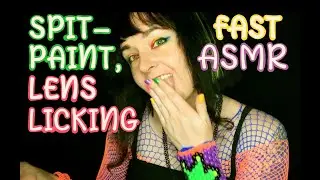 Spit-Painting & Lens Licking ASMR FAST