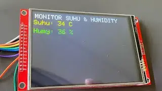 Tutorial Monitor Suhu & Kelembaban Interface LCD TFT ILI9488 Sensor DHT11