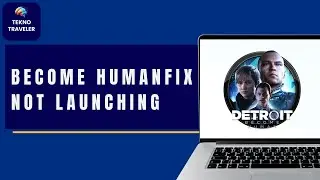 Detroit Become Human Not Launching? | Complete Fix Tutorial