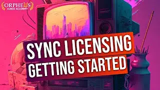 How To Start With Sync Licensing (Beginner Guide)