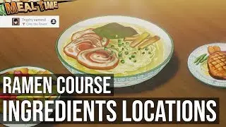 Ingredients & Recipe Locations - Full-Course Meal Ramen Course - Dragon Ball Z Kakarot