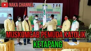 Muskomcab Pemuda Katolik Ketapang Ke XIV #63