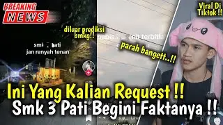 Smk 3 Pati Viral !! Smkn 3 Pati Viral Di Tiktok !! Begini Faktanya !! Informasi Terbaru